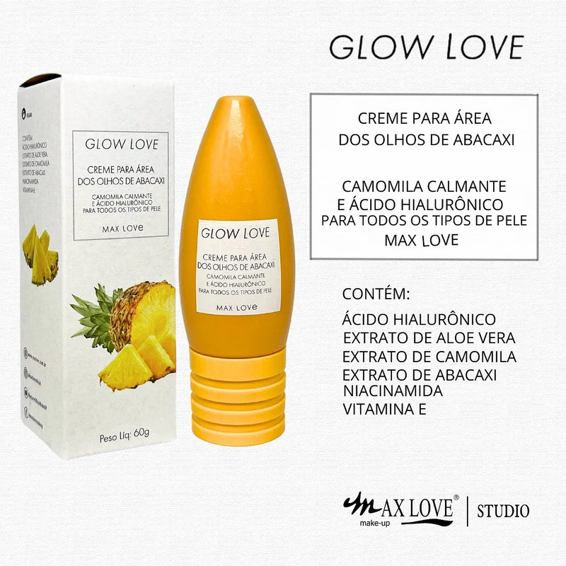 Kit Completo 5 itens Linha Glow Love Abacaxi Max Love